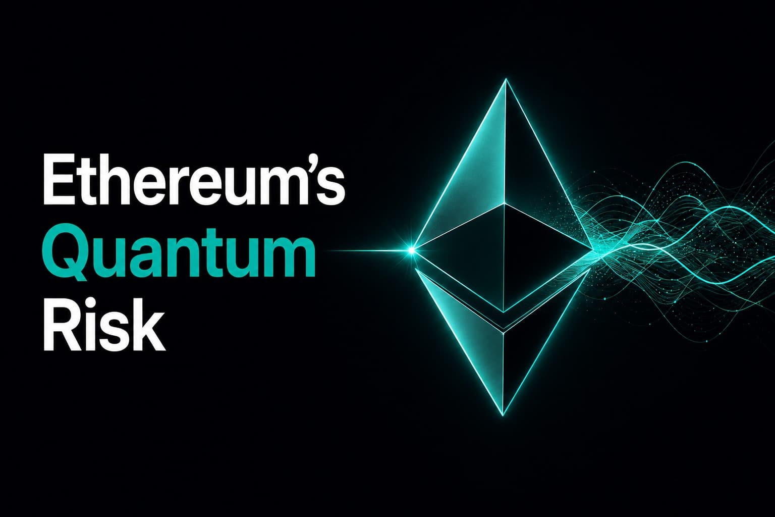 Glowing teal Ethereum diamond logo with concentric wave interference rings radiating to the right, heading "Ethereum's Quantum Risk"