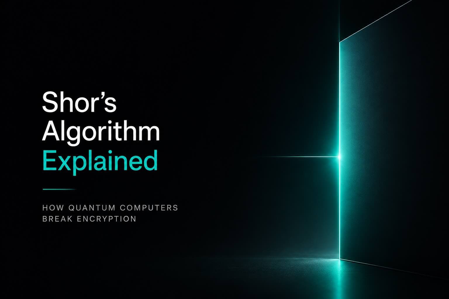Dark corridor with a glowing teal right-angle light joint at the far wall, heading "Shor's Algorithm Explained" and subtitle "How Quantum Computers Break Encryption"